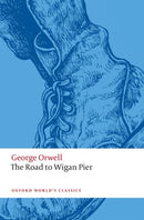 The Road to Wigan Pier-9780198850908