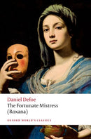 The Fortunate Mistress (Roxana)-9780198851028