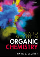 How to Succeed in Organic Chemistry-9780198851295