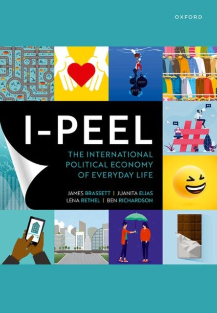 I-PEEL: The International Political Economy of Everyday Life-9780198854395