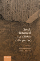 Greek Historical Inscriptions 478-404 BC-9780198854456