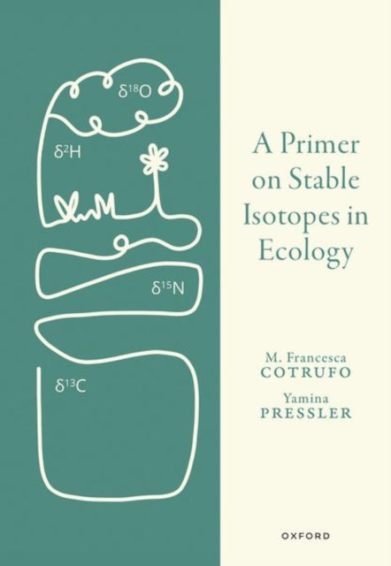 A Primer on Stable Isotopes in Ecology-9780198854494