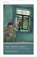 Why Worry About Future Generations?-9780198854869