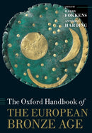 The Oxford Handbook of the European Bronze Age-9780198855071