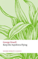 Keep the Aspidistra Flying-9780198858317