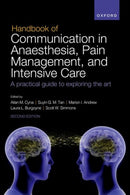 Handbook of Communication in Anaesthesia, Pain Management, and Intensive Care : A practical guide to exploring the art-9780198858669