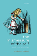 The Mismeasure of the Self : A Study in Vice Epistemology-9780198858836