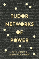 Tudor Networks of Power-9780198858973