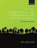 Constitutional Law, Administrative Law, and Human Rights : A Critical Introduction-9780198860129