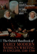 The Oxford Handbook of Early Modern Women''s Writing in English, 1540-1700