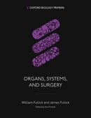 Organs, Systems, and Surgery-9780198861874