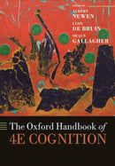 The Oxford Handbook of 4E Cognition-9780198863472