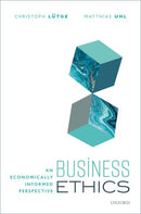 Business Ethics : An Economically Informed Perspective-9780198864776