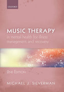 Music Therapy in Mental Health for Illness Management and Recovery-9780198865285