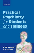 Practical Psychiatry for Students and Trainees-9780198867135