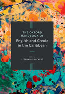 The Oxford Handbook of English and Creole in the Caribbean