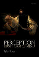 Perception: First Form of Mind-9780198871002