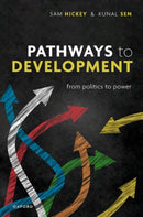 Pathways to Development : From Politics to Power-9780198872566