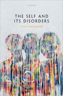 The Self and its Disorders-9780198873068