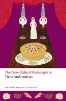 Titus Andronicus : The New Oxford Shakespeare-9780198875055