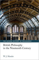 British Philosophy in the Nineteenth Century-9780198876489