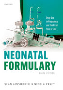 Neonatal Formulary : Drug use in pregnancy and the first year of life-9780198877219