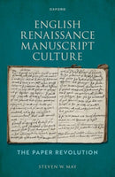 English Renaissance Manuscript Culture : The Paper Revolution-9780198878001