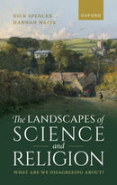 The Landscapes of Science and Religion : What Are We Disagreeing About?-9780198878759