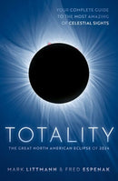 Totality : The Great North American Eclipse of 2024-9780198879084