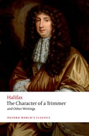 The Character of a Trimmer and Other Writings-9780198879527