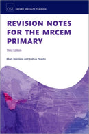 Revision Notes for the MRCEM Primary-9780198886020