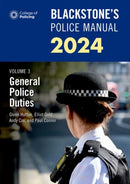 Blackstone''s Police Manuals Volume 3: General Police Duties 2024
