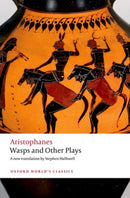 Wasps and Other Plays : A new verse translation, with introduction and notes-9780198900221