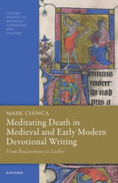 Meditating Death in Medieval and Early Modern Devotional Writing : From Bonaventure to Luther-9780198907923