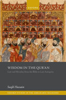 Wisdom in the Qur'an : Law and Morality from the Bible to Late Antiquity-9780198911760