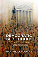 Democratic Falsehoods : Legitimate Fictions in Public Speech-9780198915980