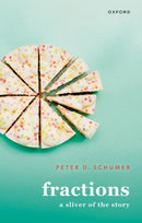 Fractions : A Sliver of the Story-9780198916536