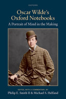 Oscar Wilde''s Oxford Notebooks