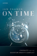 On Time : Causality and the Quantum Gravity Conflict-9780198920779