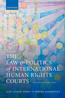 The Law and Politics of International Human Rights Courts : The Dilemma of Effectiveness-9780198925507