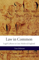 Law in Common : Legal Cultures in Late-Medieval England-9780198926832