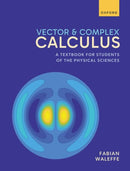 Vector and Complex Calculus : A Textbook for Students of the Physical Sciences-9780198927839