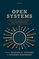 Open Systems: Physics, Metaphysics, and Methodology-9780198929246