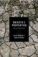 Objects and Properties : New Perspectives-9780198929642