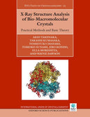 X-Ray Structure Analysis of Bio-Macromolecular Crystals : Practical Methods and Basic Theory-9780198933601