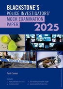 Blackstone''s Police Investigators Mock Exam 2025