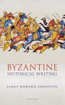 Byzantine Historical Writing-9780198938996