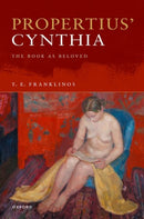Propertius' Cynthia : The Book as Beloved-9780198940234