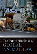 The Oxford Handbook of Global Animal Law