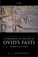 A Companion to Ovid''s Fasti
